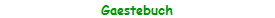 Gaestebuch